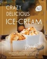 Crazy Delicious Ice-Cream Recipes