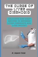 The Curse of Liver Cirrhosis