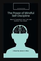 The Power of Mindful Self-Discipline