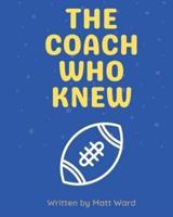 The Coach Who Knew