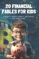 20 Financial Fables for Kids