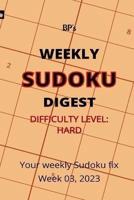 Bp's Weekly Sudoku Digest - Difficulty Hard - Week 03, 2023