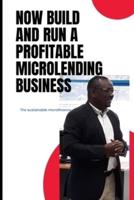 Now Build and Run a Profitable Microlending Business