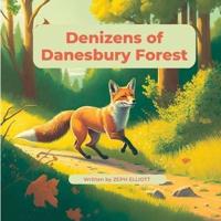 Denizens of Danesbury Forest