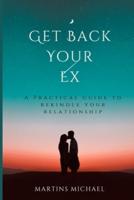 Get Back Your Ex