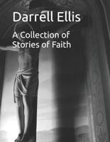 A Collection of Stories of Faith