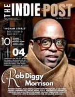 The Indie Post Rob Diggy Morrison January 15, 2023 Issue Vol 3