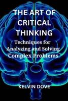 The Art of Critical Thinking