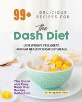 99+ Delicious Recipes for the Dash Diet