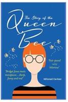 The Story of the Queen Bee