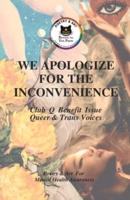 We Apologize For The Inconvenience