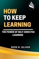 How to Keep Learning