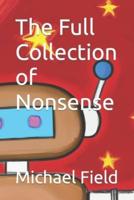 The Full Collection of Nonsense