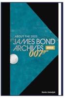 About The 2023 James Bond Archives