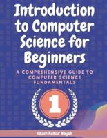 Introduction to Computer Science for Beginners