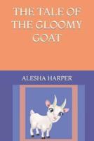 The Tale of the Gloomy Goat
