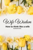 Wife Wisdom