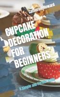 Cupcake Decoration for Beginners