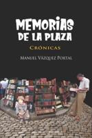 Memorias De La Plaza