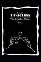 Dracula The Graphic Novel Volume 1