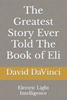 The Greatest Story Ever Told The Book of Eli