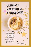 Ultimate Hepatitis A Cookbook
