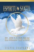Espíritu Santo EL SELLO DE DIOS