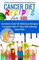Cancer Diet Recipes for Kids