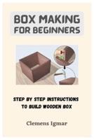 Box Making For Beginners