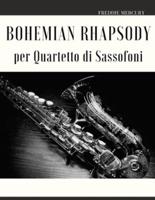 Bohemian Rhapsody Per Quartetto Di Sassofoni