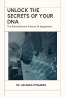 Unlock the Secrets of Your DNA