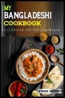 My Bangladeshi Cookbook