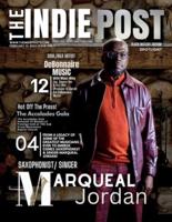 The Indie Post Marqueal Jordan February 01, 2023 Issue Vol. 1