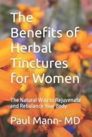 The Benefits of Herbal Tinctures for Women