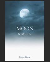 Moon & Miles
