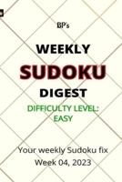 Bp's Weekly Sudoku Digest - Difficulty Easy - Week 04, 2023