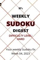 Bp's Weekly Sudoku Digest - Difficulty Hard - Week 04, 2023