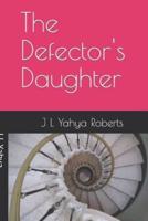 The Defector's Daughter