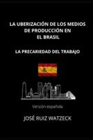 La Uberización De Los Medios De Producción En El Brasil