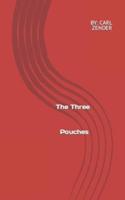 The Three Pouches