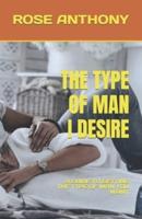 The Type of Man I Desire