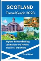 Scotland Travel Guide 2023