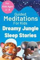 Dreamy Jungle Sleep Stories