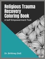 Religious Trauma Recovery Coloring Book