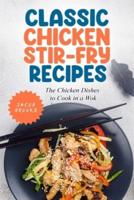Classic Chicken Stir-Fry Recipes
