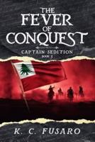 The Fever of Conquest