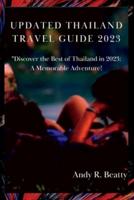 Updated Thailand Travel Guide 2023