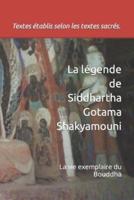 La Légende De Siddhartha Gotama Shakyamouni