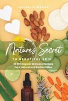 Nature's Secret to Beautiful Skin