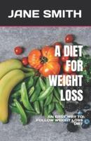 A Diet for Weight Loss